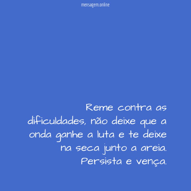 Reme contra as dificuldades