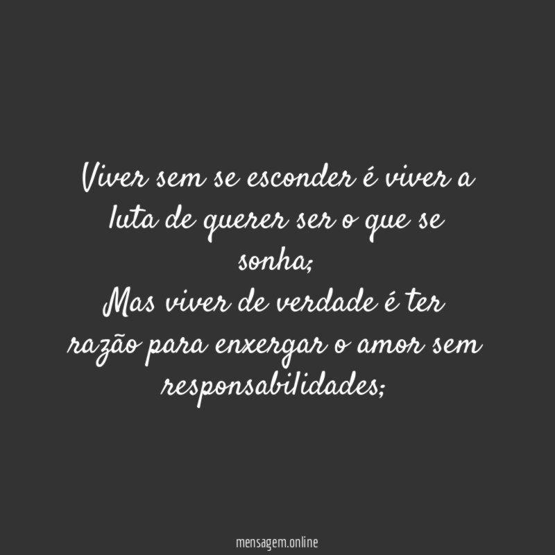 Viver sem se esconder é viver a luta