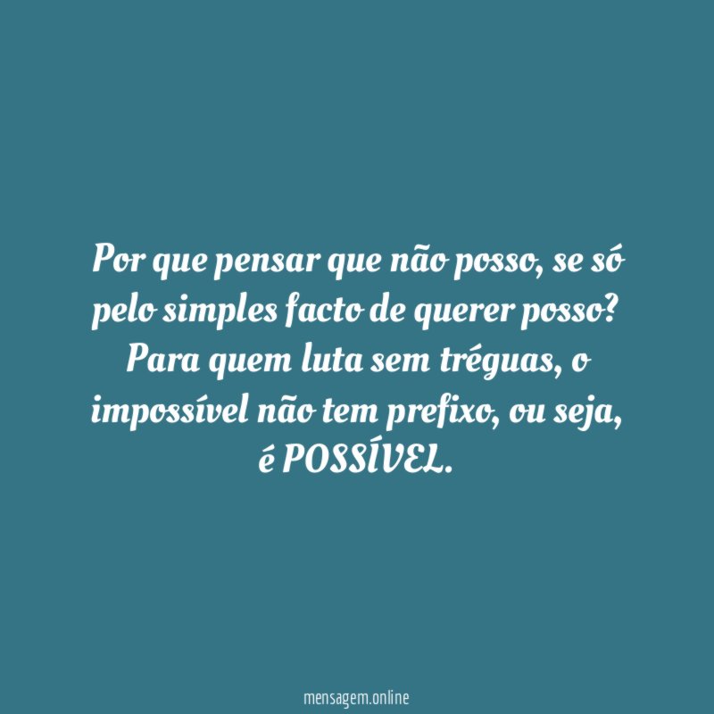 Por que pensar que não posso