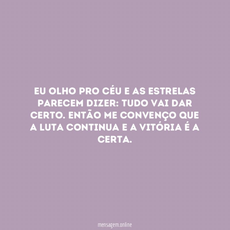 Eu olho pro céu e as estrelas parecem dizer