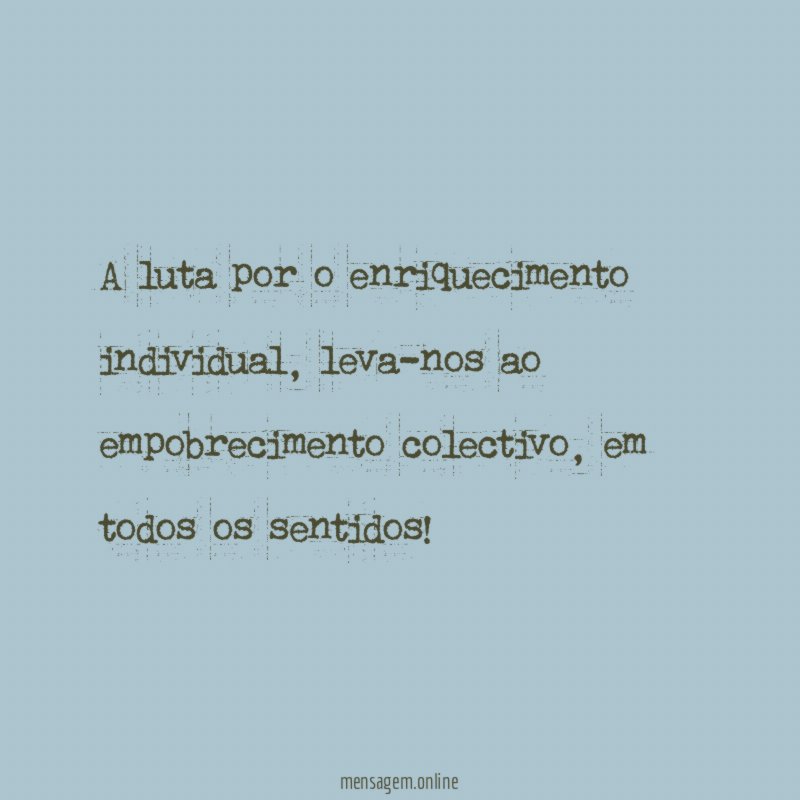 A luta por o enriquecimento individual