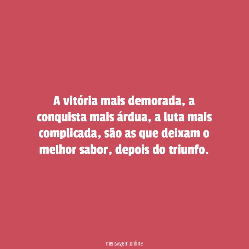 A vitória mais demorada