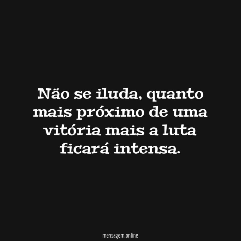 Não se iluda