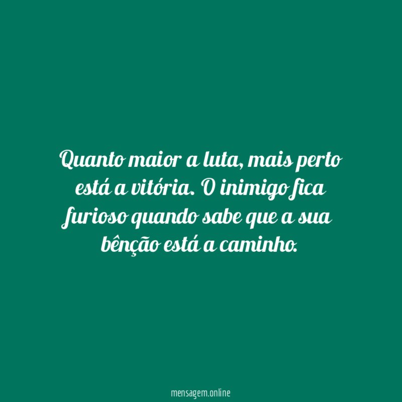 Quanto maior a luta