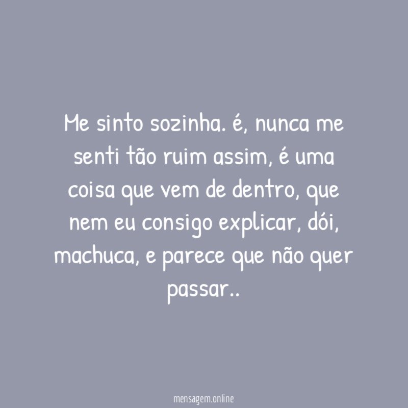 me sinto sozinha