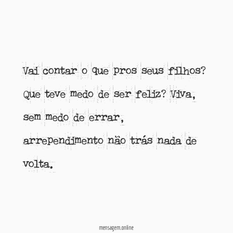 Vai contar o que pros seus filhos
