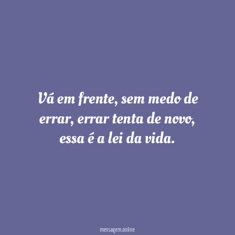 Vá em frente