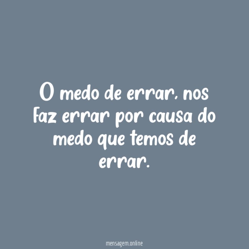 O medo de errar