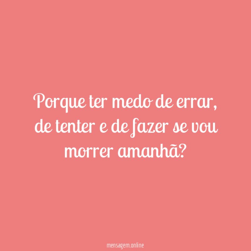 Porque ter medo de errar