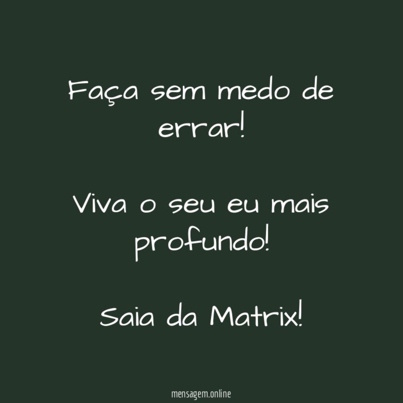Faça sem medo de errar