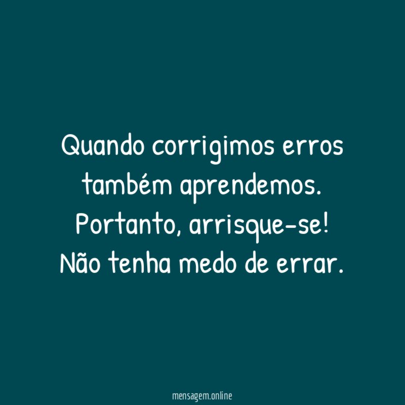 Quando corrigimos erros também aprendemos