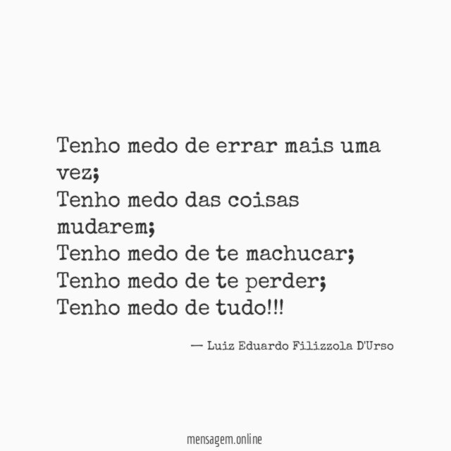 Tenho medo de errar mais uma vez