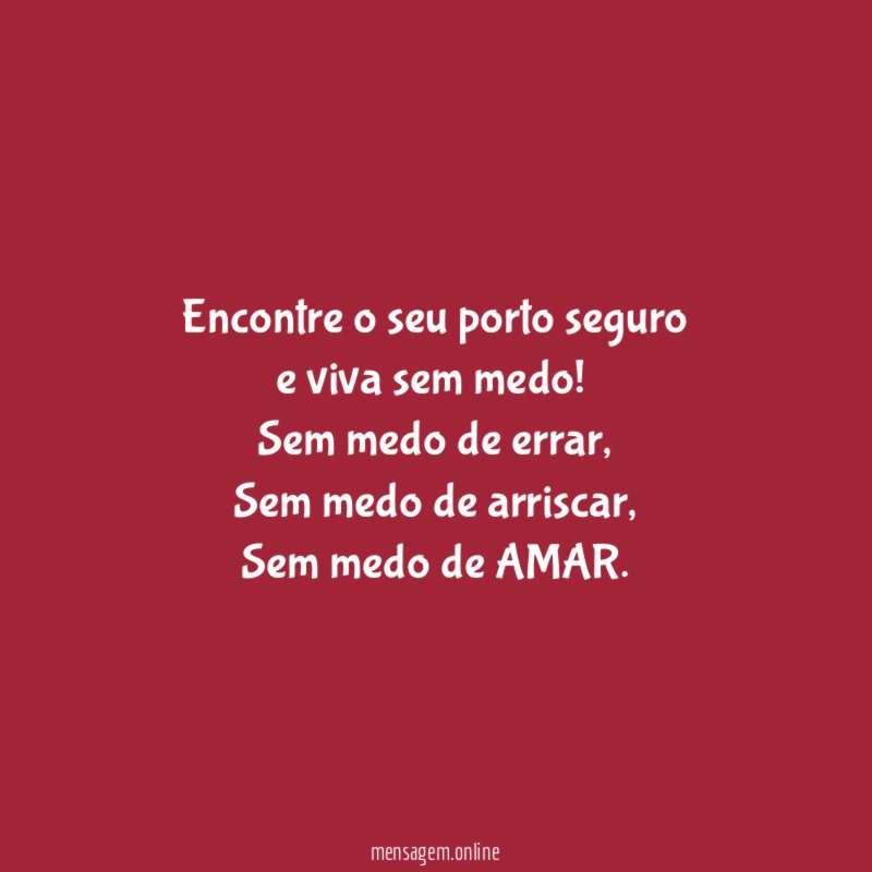 Encontre o seu porto seguro e viva sem medo