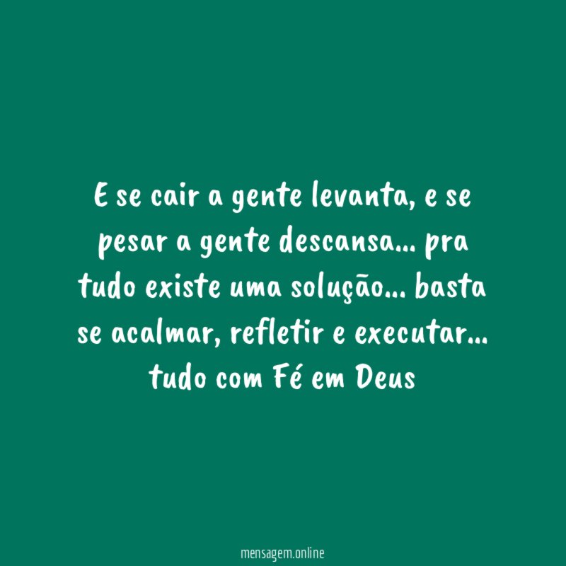 E se cair a gente levanta
