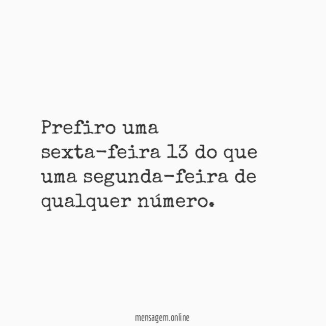 Melhor do que qualquer segunda