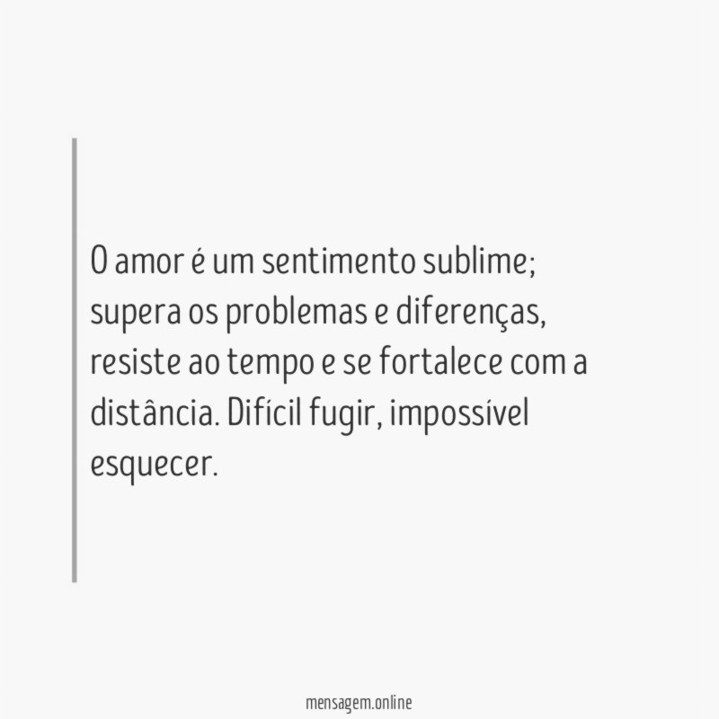 O amor é um sentimento sublime