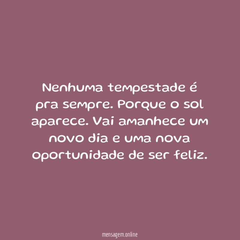 Oportunidade de ser feliz