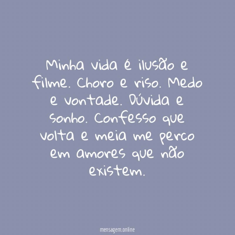 Amores que não existem