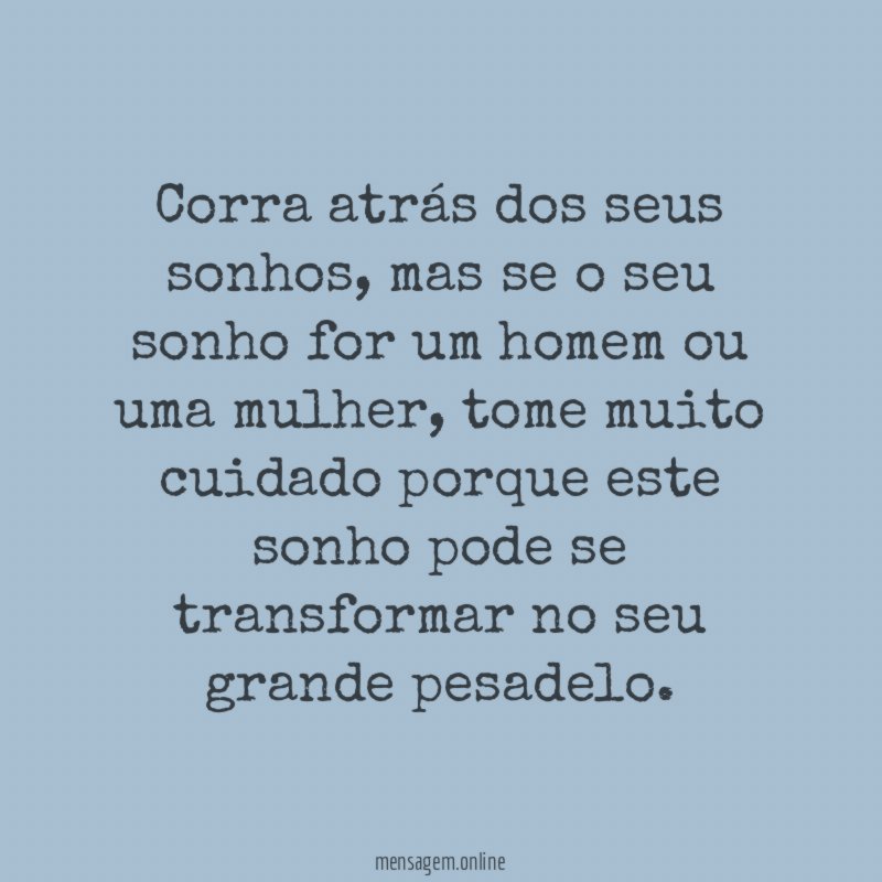 Corra atrás dos seus sonhos