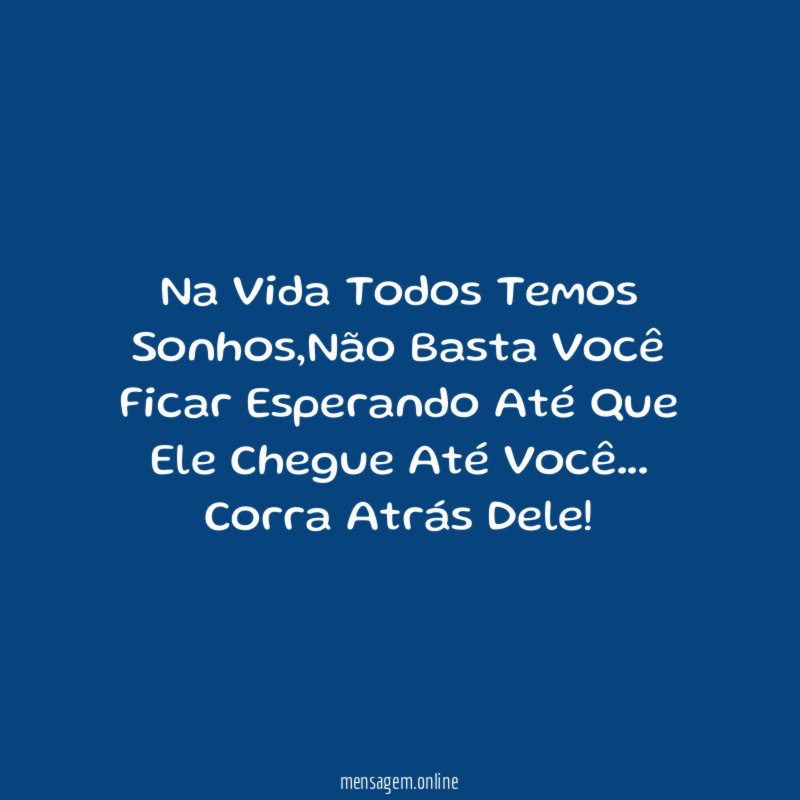Na Vida Todos Temos Sonhos