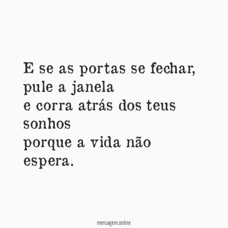 E se as portas se fechar