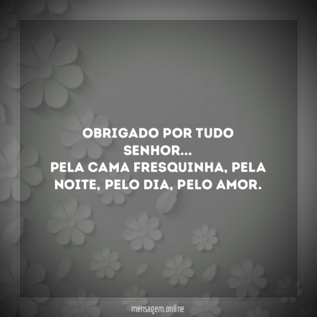 Obrigado por tudo Senhor