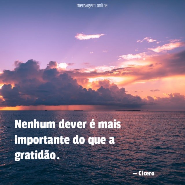 Nenhum dever é mais importante do que a gratidão