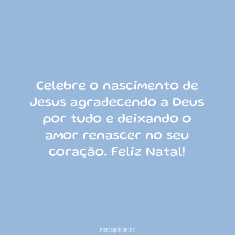 Celebre o nascimento de Jesus agradecendo a Deus