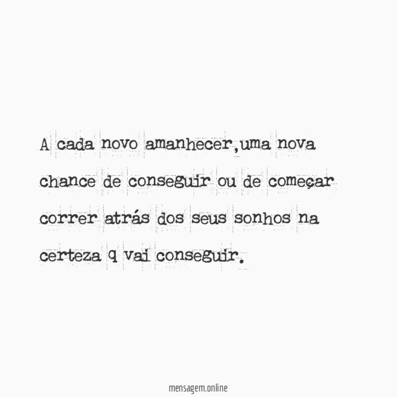 A cada novo amanhecer