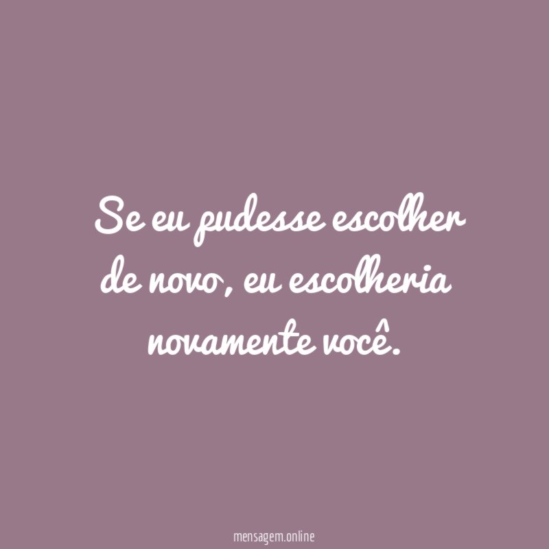 Se eu pudesse escolher de novo