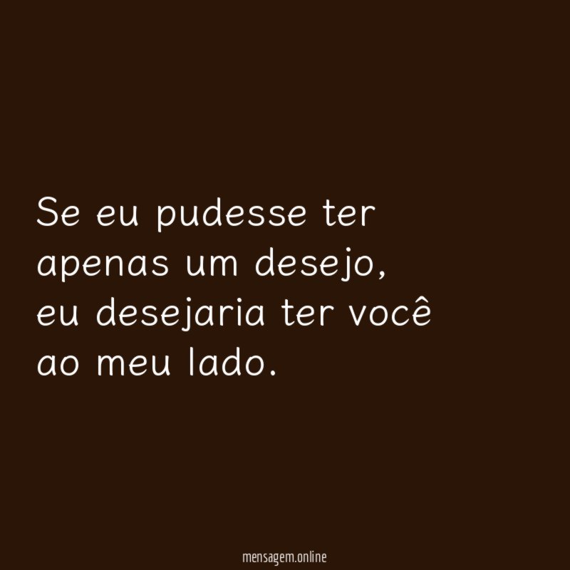 Se eu pudesse ter apenas um desejo
