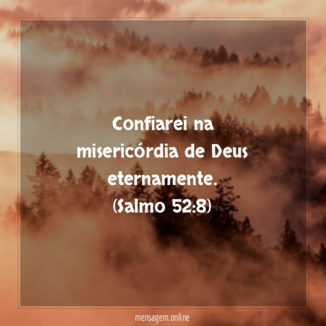Confiarei na misericórdia de Deus eternamente