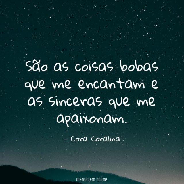 São as coisas bobas que me encantam