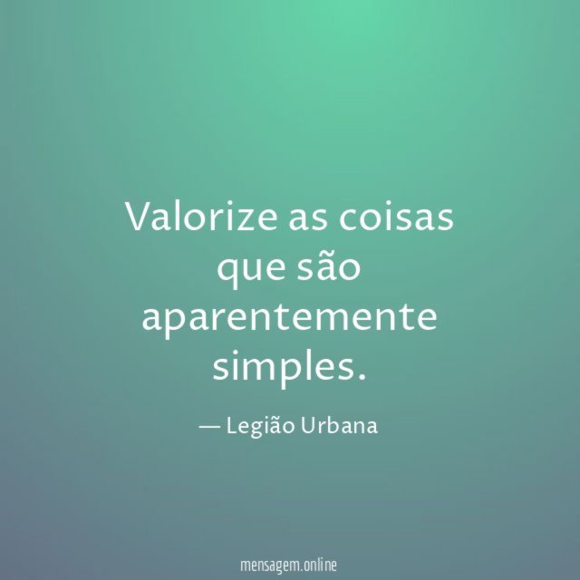 Valorize as coisas que são aparentemente simples