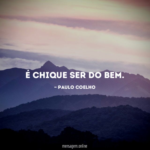É chique ser do bem