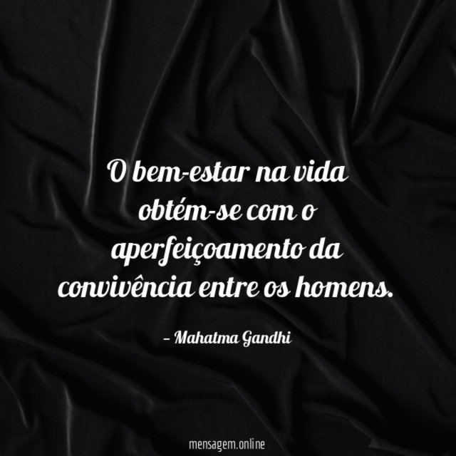 O bem-estar na vida obtém-se com o aperfeiçoamento