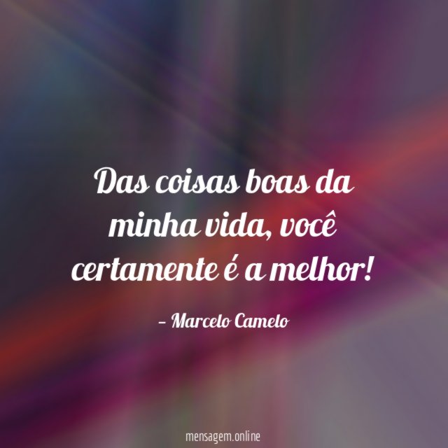 Das coisas boas da minha vida