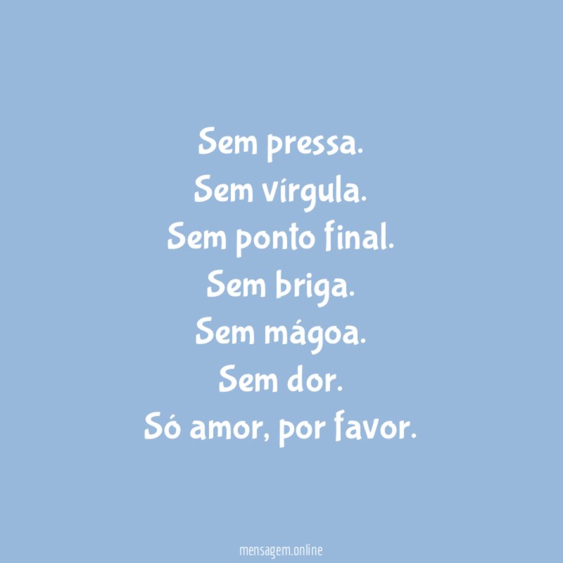 Sem pressa