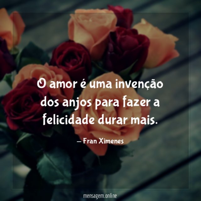 O amor é uma invenção dos anjos para