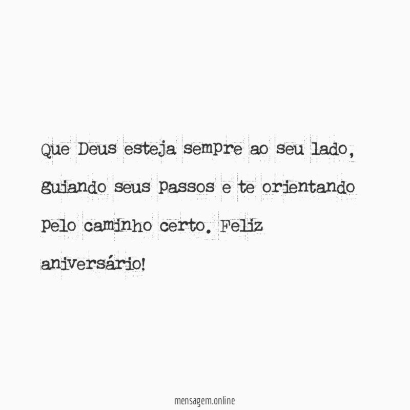 Que Deus esteja sempre ao seu lado