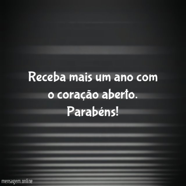 Receba mais um ano com o coração aberto