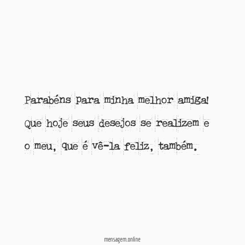 Parabéns para minha melhor amiga