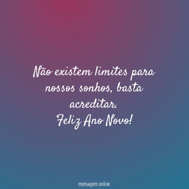 Não existem limites para nossos sonhos
