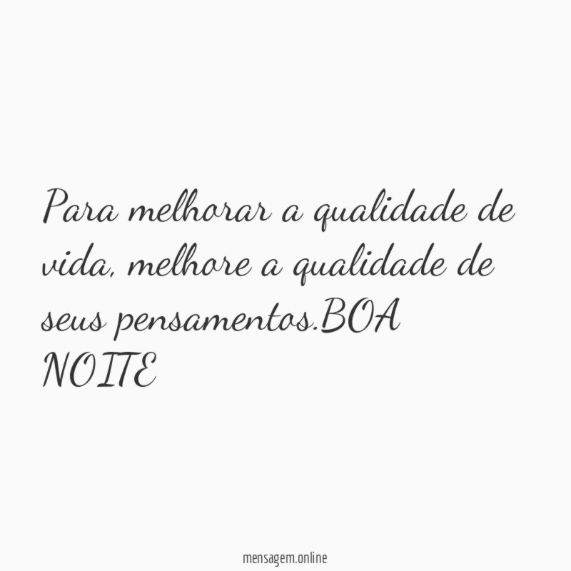 Para melhorar a qualidade de vida