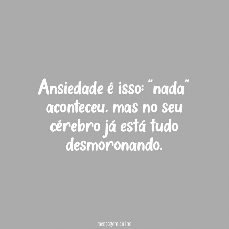 Ansiedade é isso