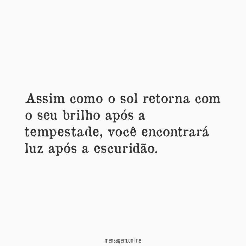 Assim como o sol retorna com o seu