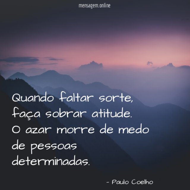 Quando faltar sorte