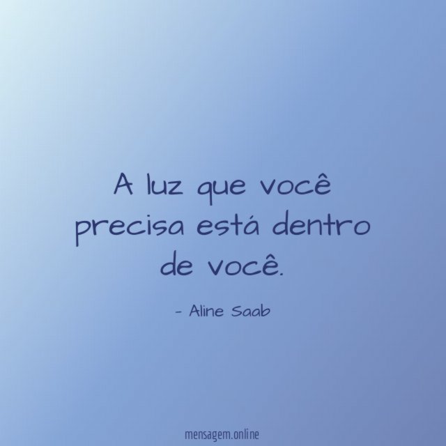 A luz que você precisa está dentro de você