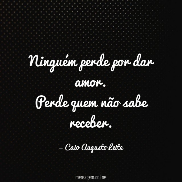 Ninguém perde por dar amor