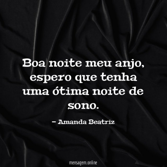 Boa noite meu anjo